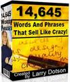 Thumbnail 14,645 Words And Phrases That Sell Like Crazy - 14645 Selling Words - by Larry Dotson - *w/Resell Rights*