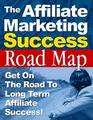 Thumbnail The Affiliate Marketing Success Road Map  Get On The Road To Long Term Affiliate Success! - *w/Resell Rights*