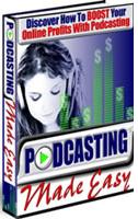 Thumbnail Podcasting Made Easy Discover How To BOOST Your Online Profits With Podcasting Thumbnail Podcasting Made Easy Discover How To BOOST Your Online Profits With Podcasting