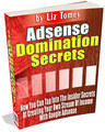 Thumbnail Adsense Domination Secrets Tap Into The Insider Secrets Of Creating Your Own Stream Of Income - *w/Resell Rights*
