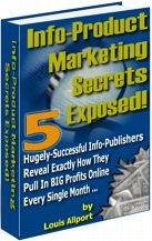 Thumbnail Info-Product Marketing Secrets Exposed by Louis Allport - *w/Resell Rights* Thumbnail Info-Product Marketing Secrets Exposed by Louis Allport - *w/Resell Rights*