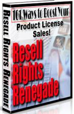 Thumbnail Resell Rights Renegade  101 Ways To Boost Your Product License Sales - *w/Resell Rights*