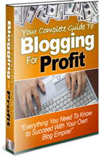 Product picture Your Complete Guide To Blogging For Profit Succeed With Your Own Blog Empire - *w/Resell Rights*