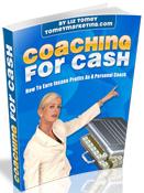 Product picture Coaching For Cash  How To Earn Insane Profits As A Personal Coach  by Liz Tomey - *w/Resell Rights*
