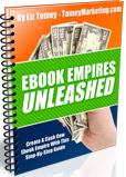 Product picture Ebook Empires Unleased  Create A Cash Cow Ebook Empire With This Step By Step Guide - *w/Resell Rights*