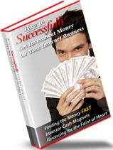Product picture How To Successfully Get Investment Money For Your Internet Business