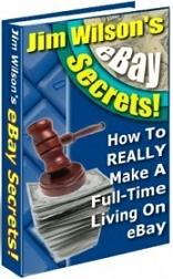 Product picture Jim Wilsons Ebay Secrets  How To REALLY Make A Full-Time Living On Ebay