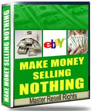 Product picture Make Money Selling Nothing On Ebay - *w/Resell Rights*