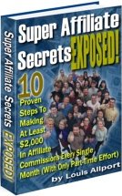 Product picture Super Affiliate Secrets EXPOSED  10 Proven Steps To Making At Least $2000 In Affiliate Commissions