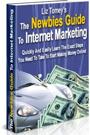 Product picture The Newbies Guide To Internet Marketing - by Liz Tomey