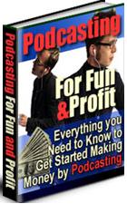 Product picture Podcasting For Fun & Profit  Everything You Need To Know To Get Started Making Money Podcasting - *w/Resell Rights*