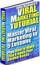 Product picture Viral Marketing Tutorial  Master Viral Marketing In 5 Lessons